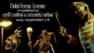 Dobó Ferenc Levente szelfi szobrai a Cseszneki várban borítóképe