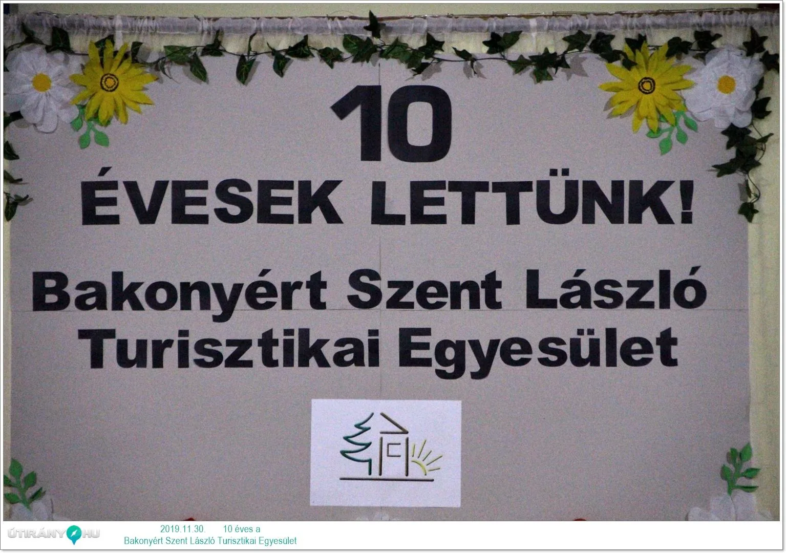 10 éves a Bakonyért Szent László Turisztikai Egyesület, 2019