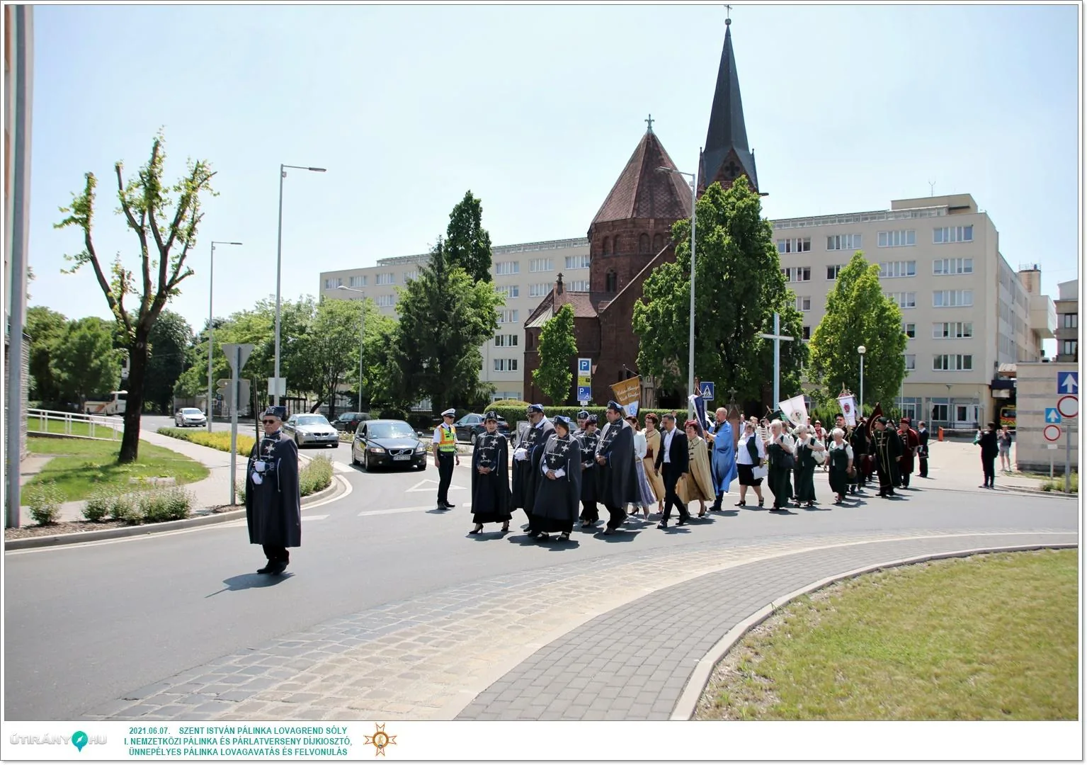 Díjkiosztó, szentelés, avatás, felvonulás