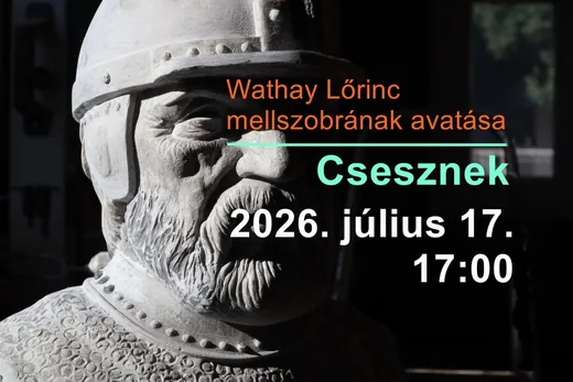'Wathay Lőrinc mellszobrának avatása' cikk borítóképe